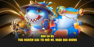 Bắn cá H5